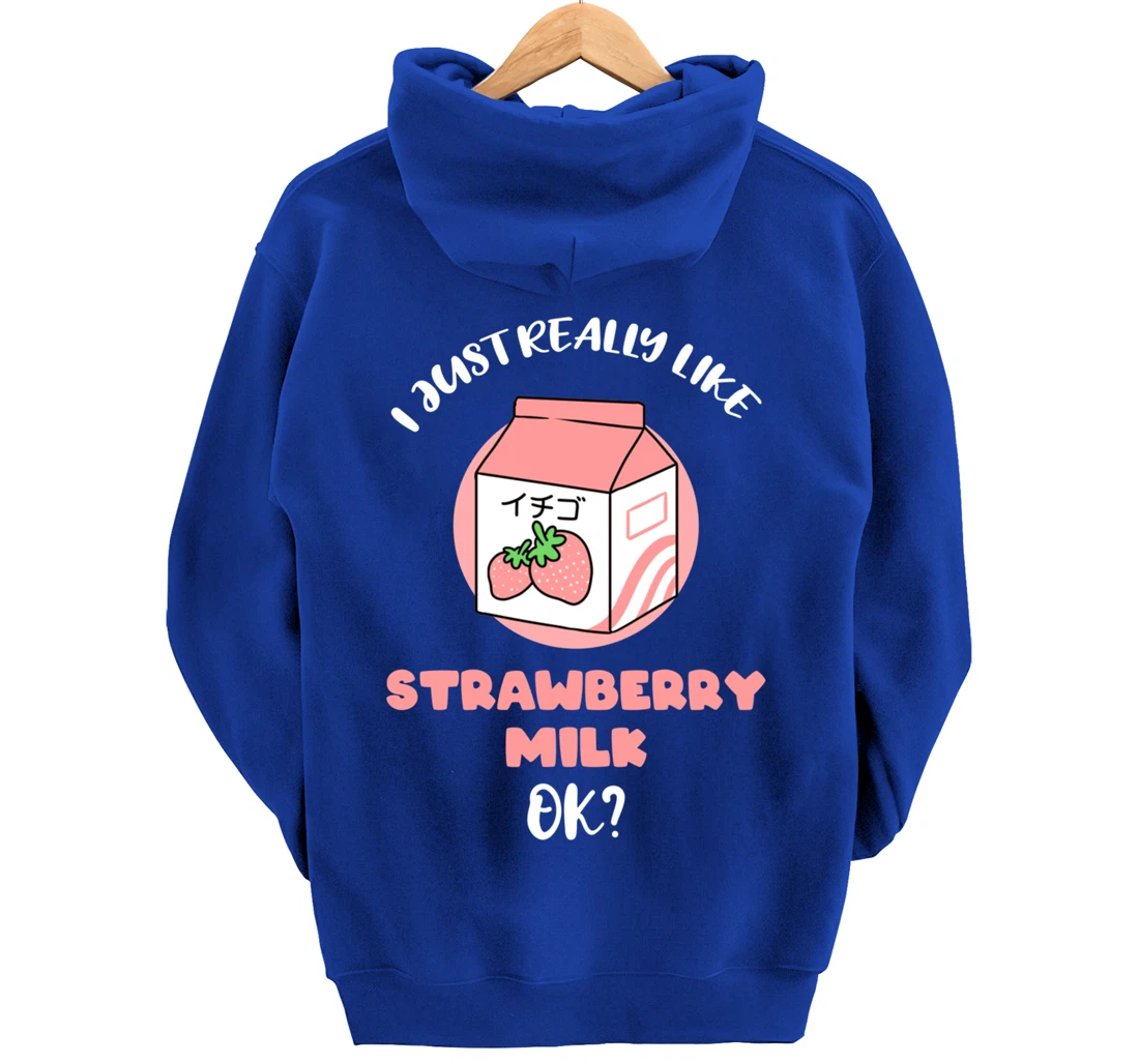I Just Really Like Strawberry Milk Ok Pullover Hoodie