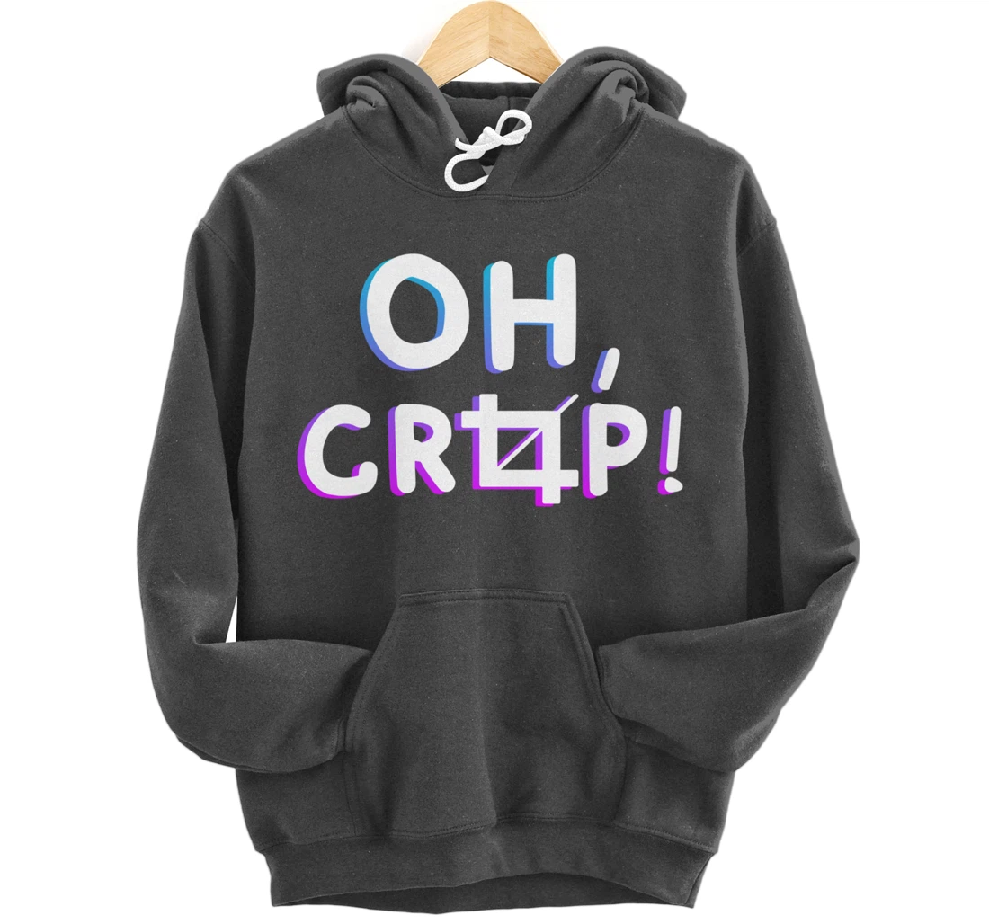 Oh Crop Funny Graphic Designer Pullover Hoodie
