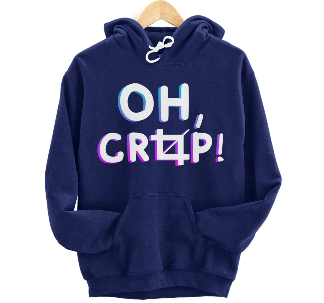 Oh Crop Funny Graphic Designer Pullover Hoodie
