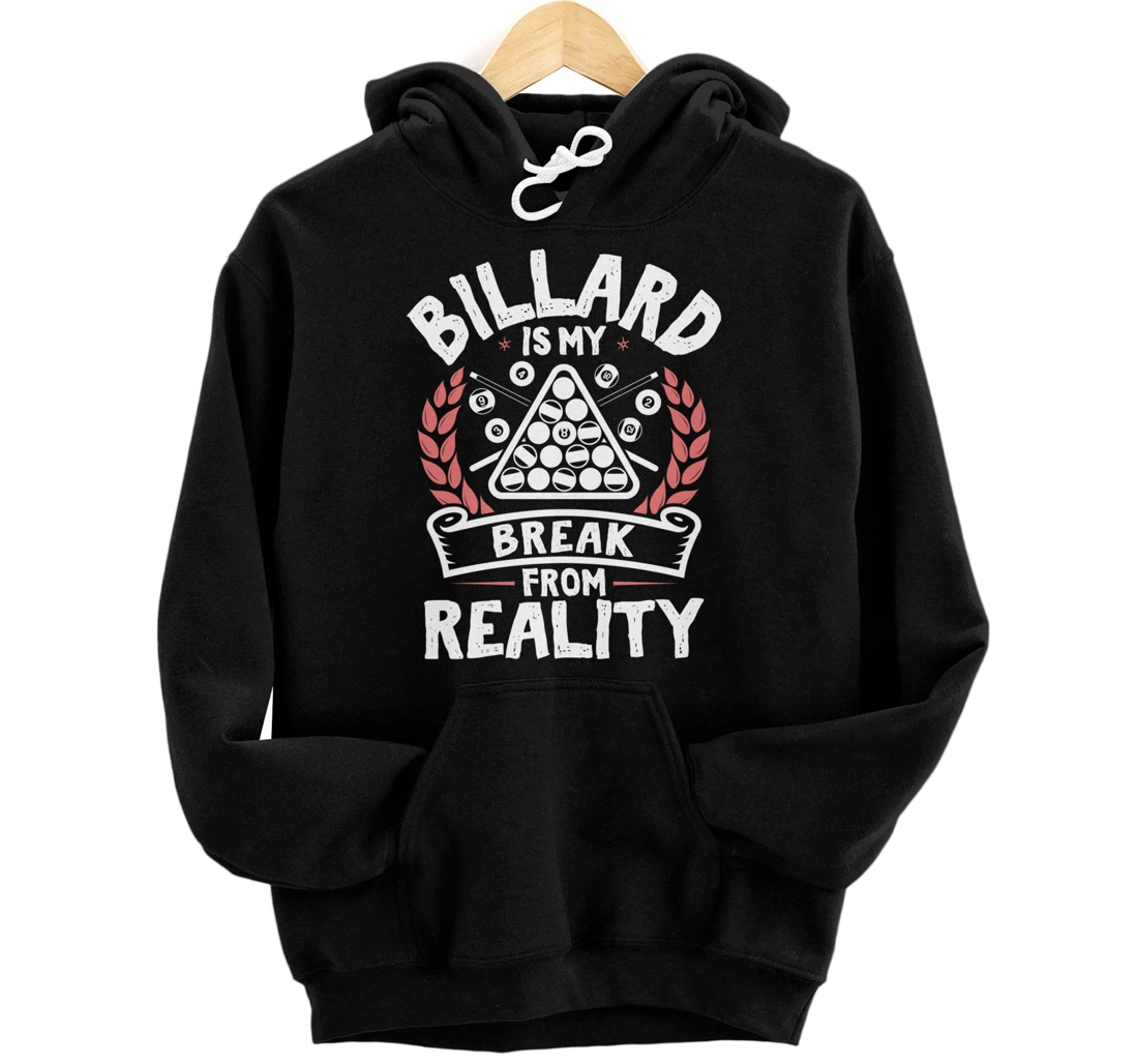 Billard Break Reality - Cool Funny Playing Billard Statement Pullover Hoodie