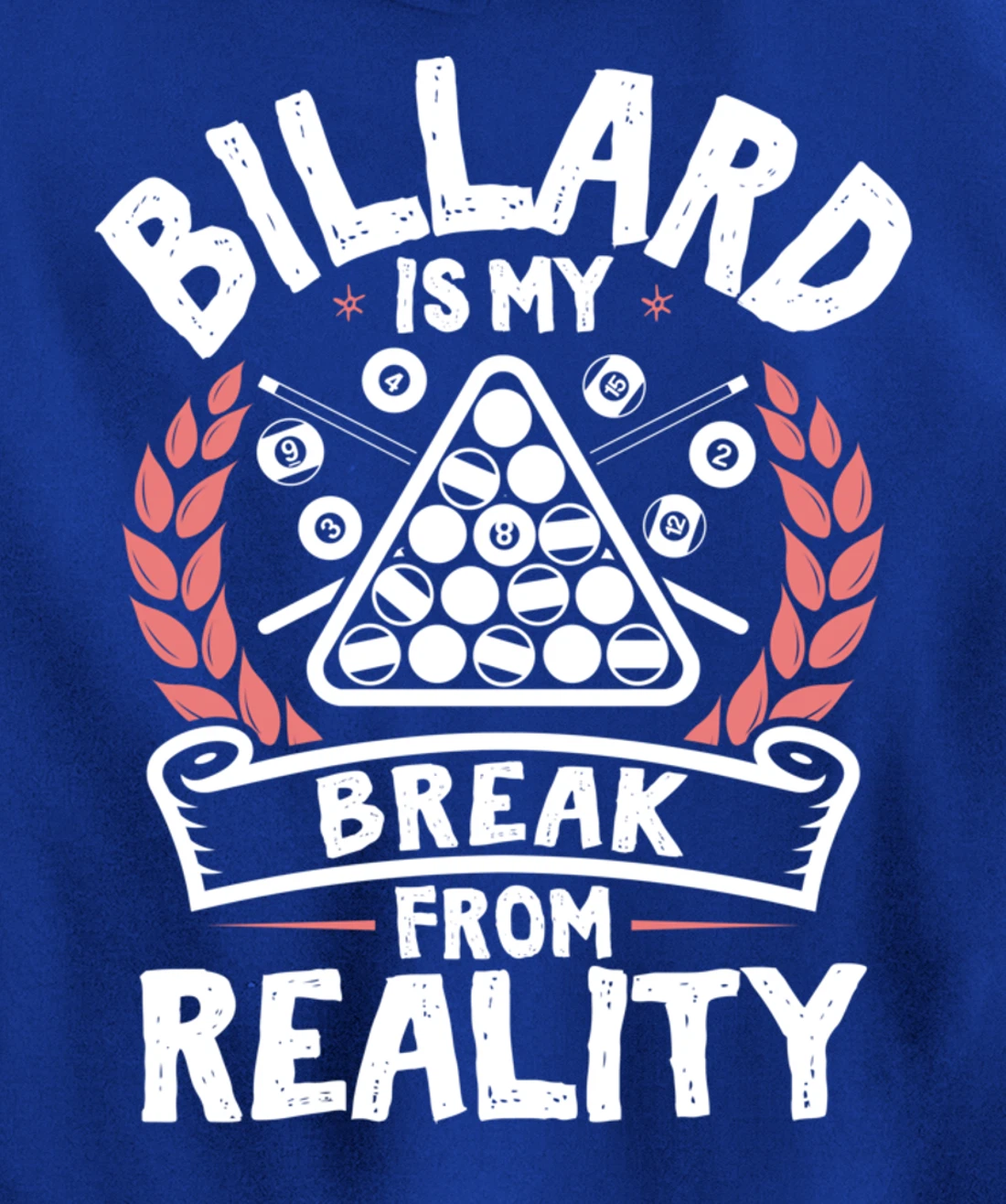 Billard Break Reality - Cool Funny Playing Billard Statement Pullover Hoodie