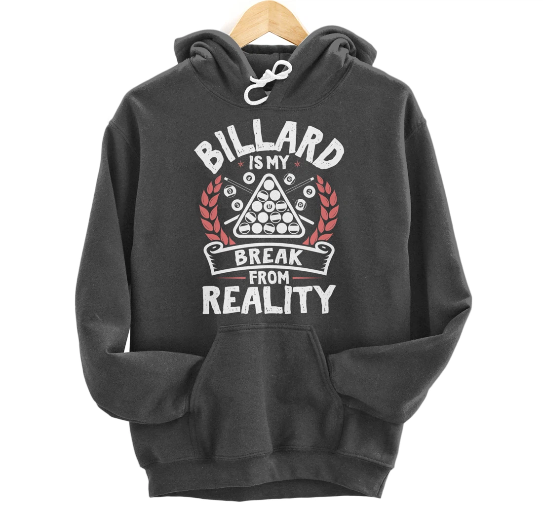 Billard Break Reality - Cool Funny Playing Billard Statement Pullover Hoodie