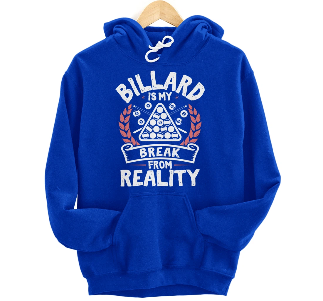 Billard Break Reality - Cool Funny Playing Billard Statement Pullover Hoodie