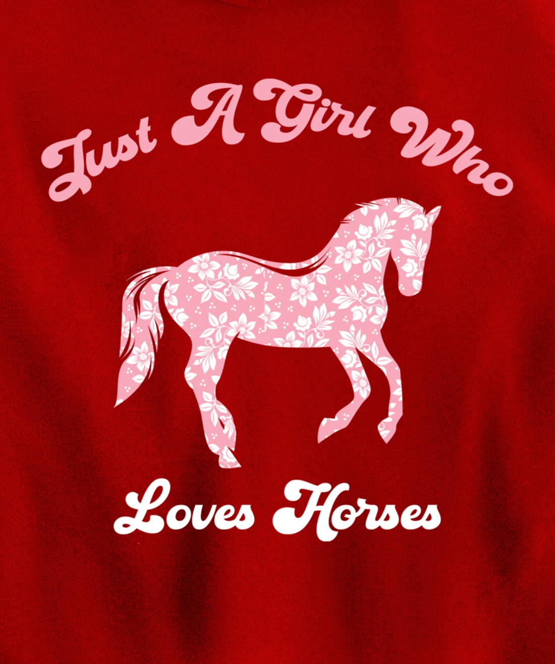 Just a Girl Who Loves Horses Cute Riding Pony Lovers Pullover Hoodie
