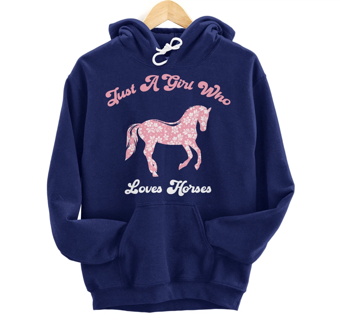 Just a Girl Who Loves Horses Cute Riding Pony Lovers Pullover Hoodie