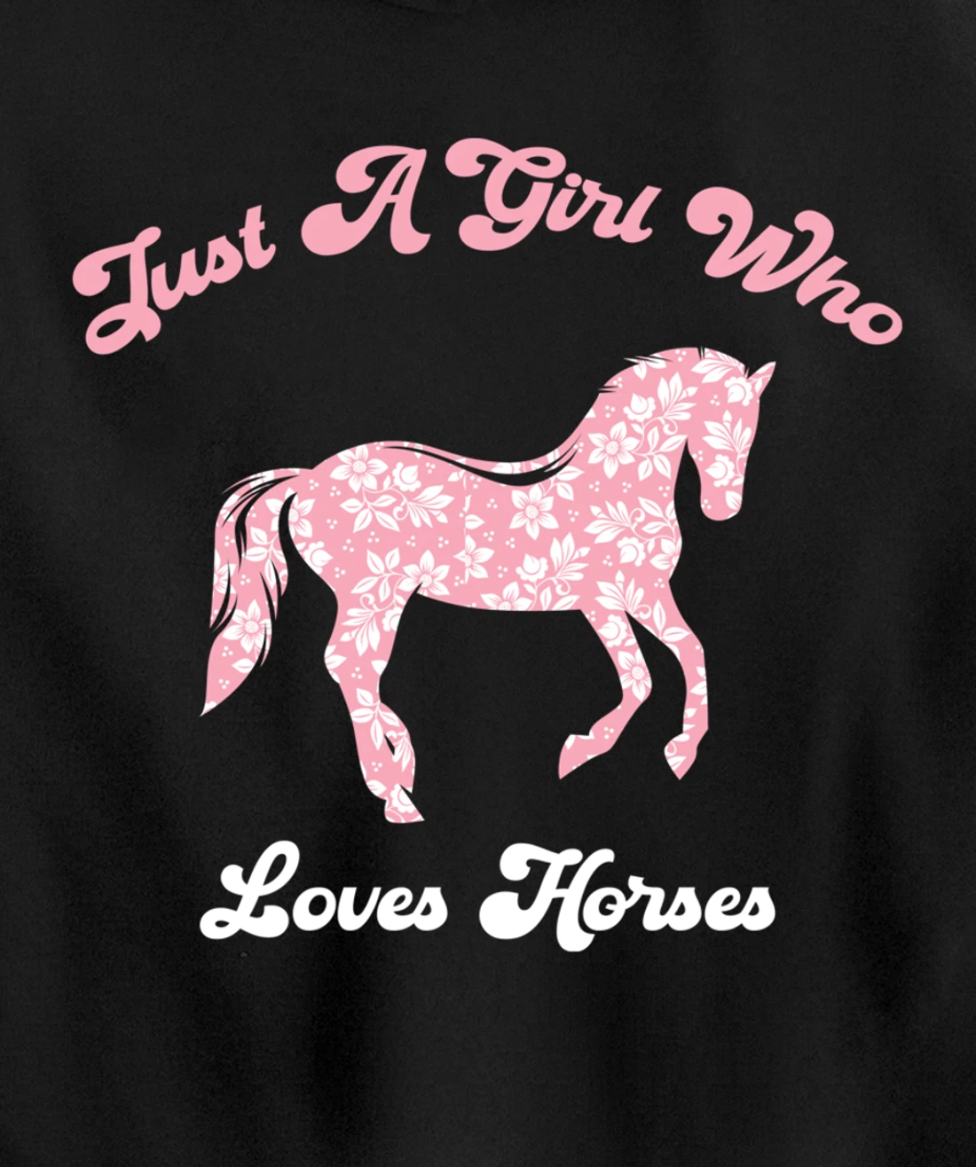 Just a Girl Who Loves Horses Cute Riding Pony Lovers Pullover Hoodie