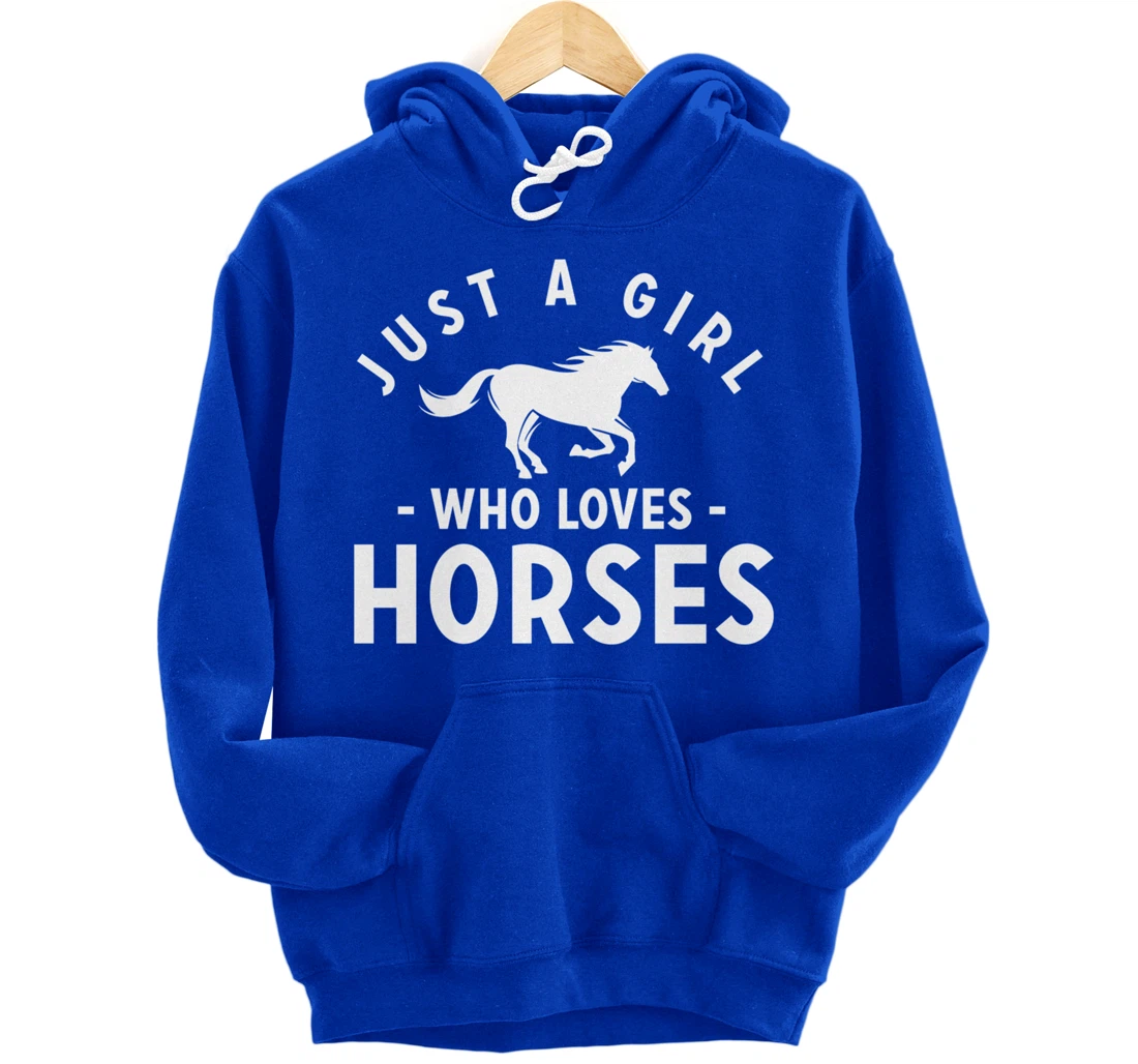 Just a Girl Who Loves Horses - Pony Lovers Horse Riding Cute Pullover Hoodie
