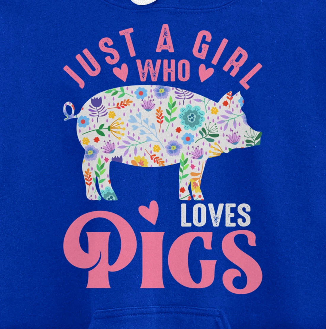 Just a Girl Who Loves Pigs Pullover Hoodie