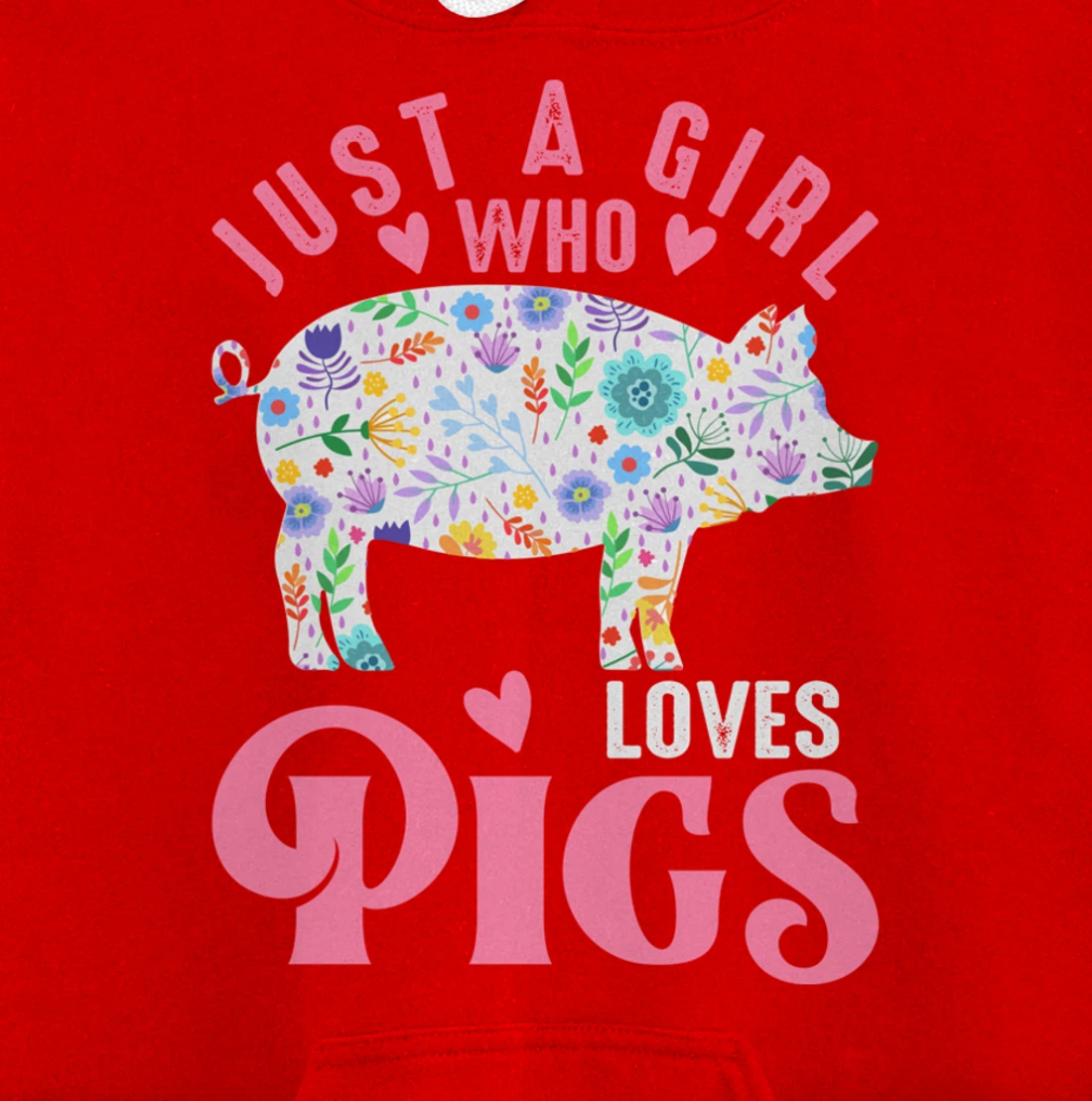 Just a Girl Who Loves Pigs Pullover Hoodie