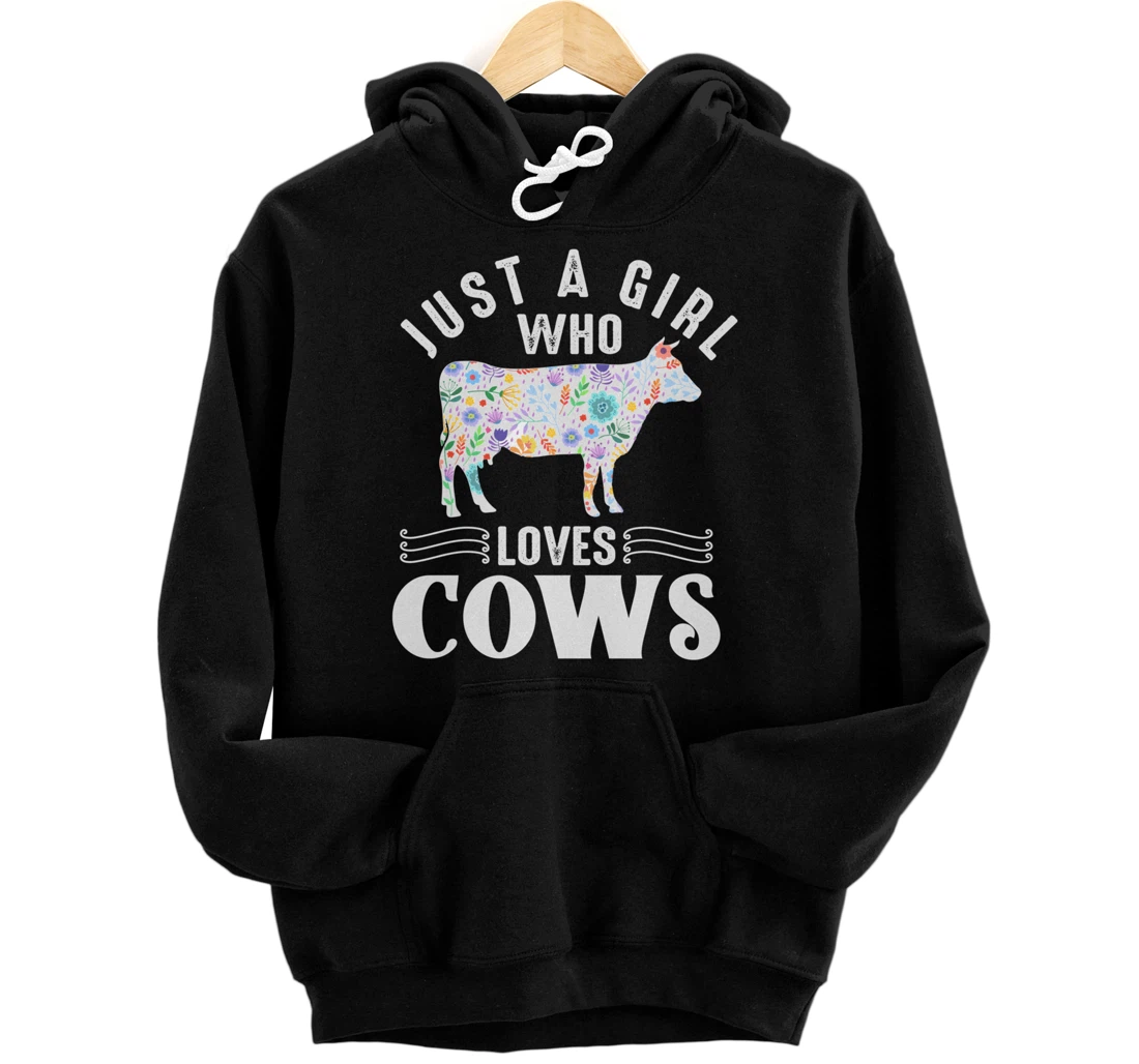 Just a Girl Who Loves Cows Pullover Hoodie