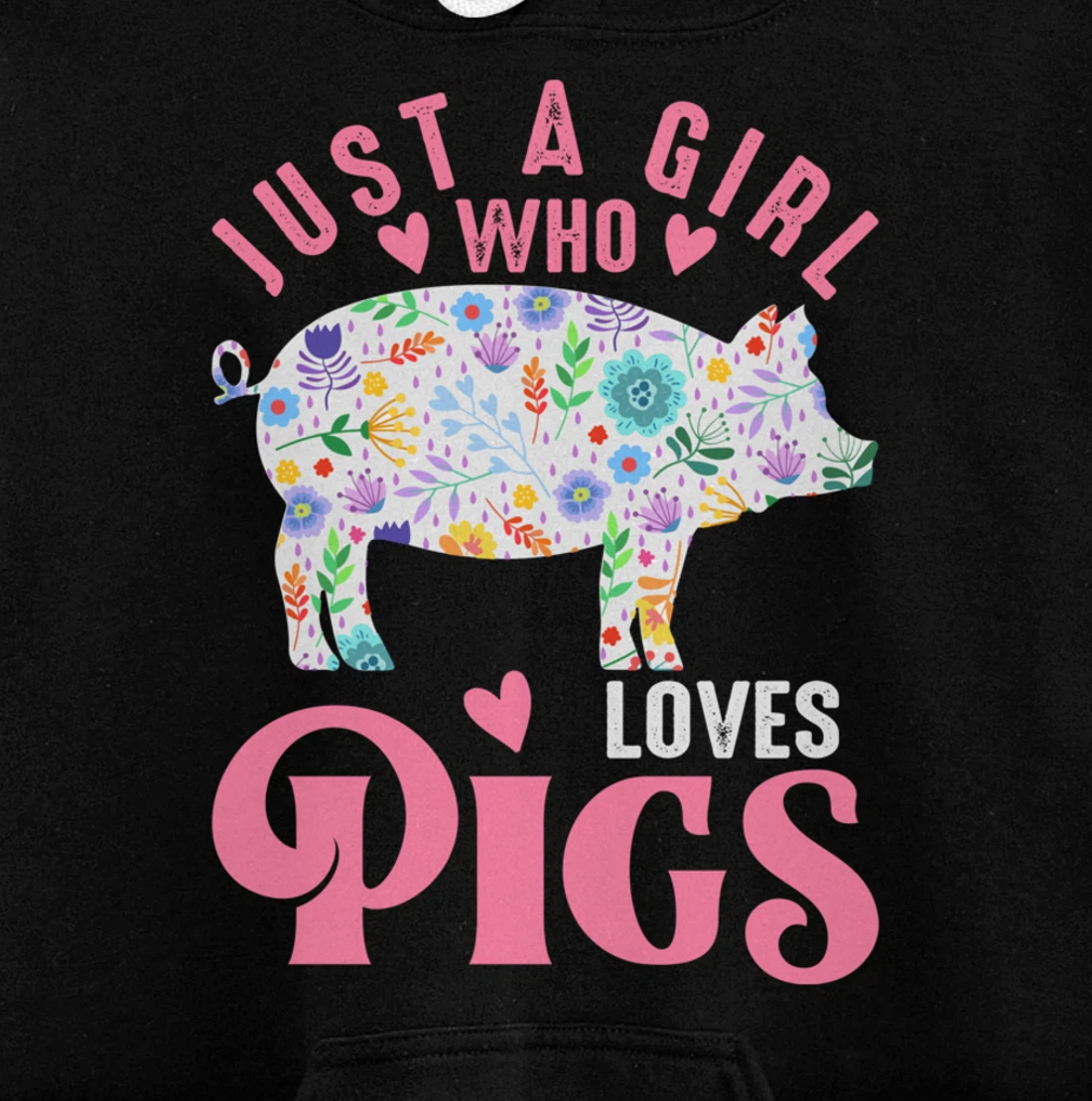 Just a Girl Who Loves Pigs Pullover Hoodie