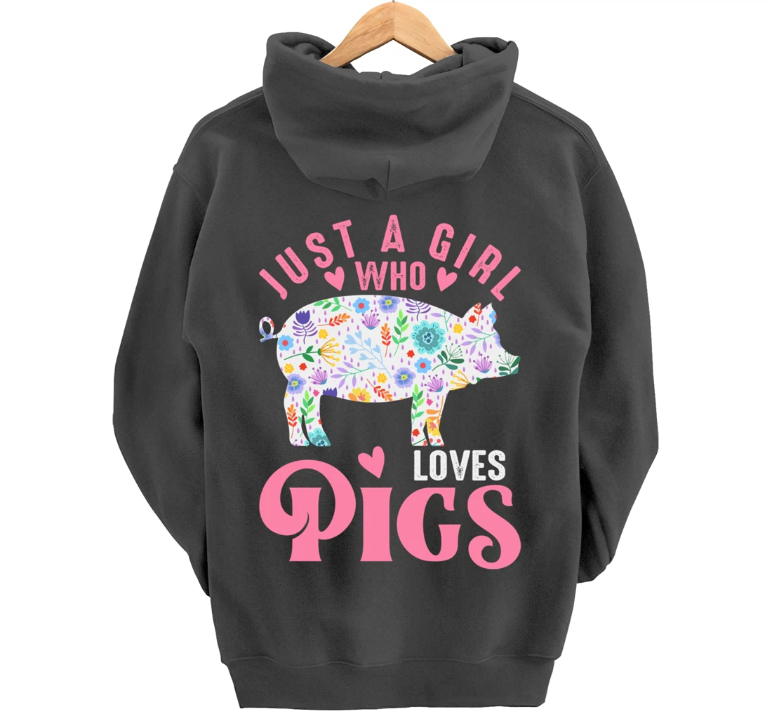Just a Girl Who Loves Pigs Pullover Hoodie
