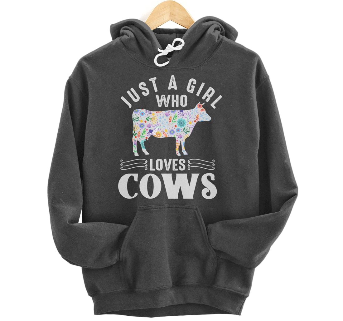 Just a Girl Who Loves Cows Pullover Hoodie