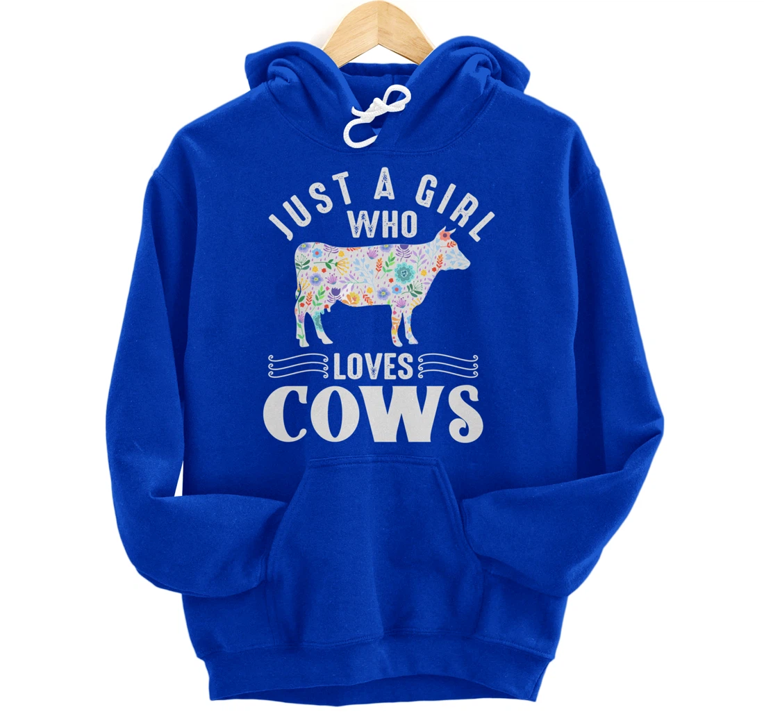 Just a Girl Who Loves Cows Pullover Hoodie