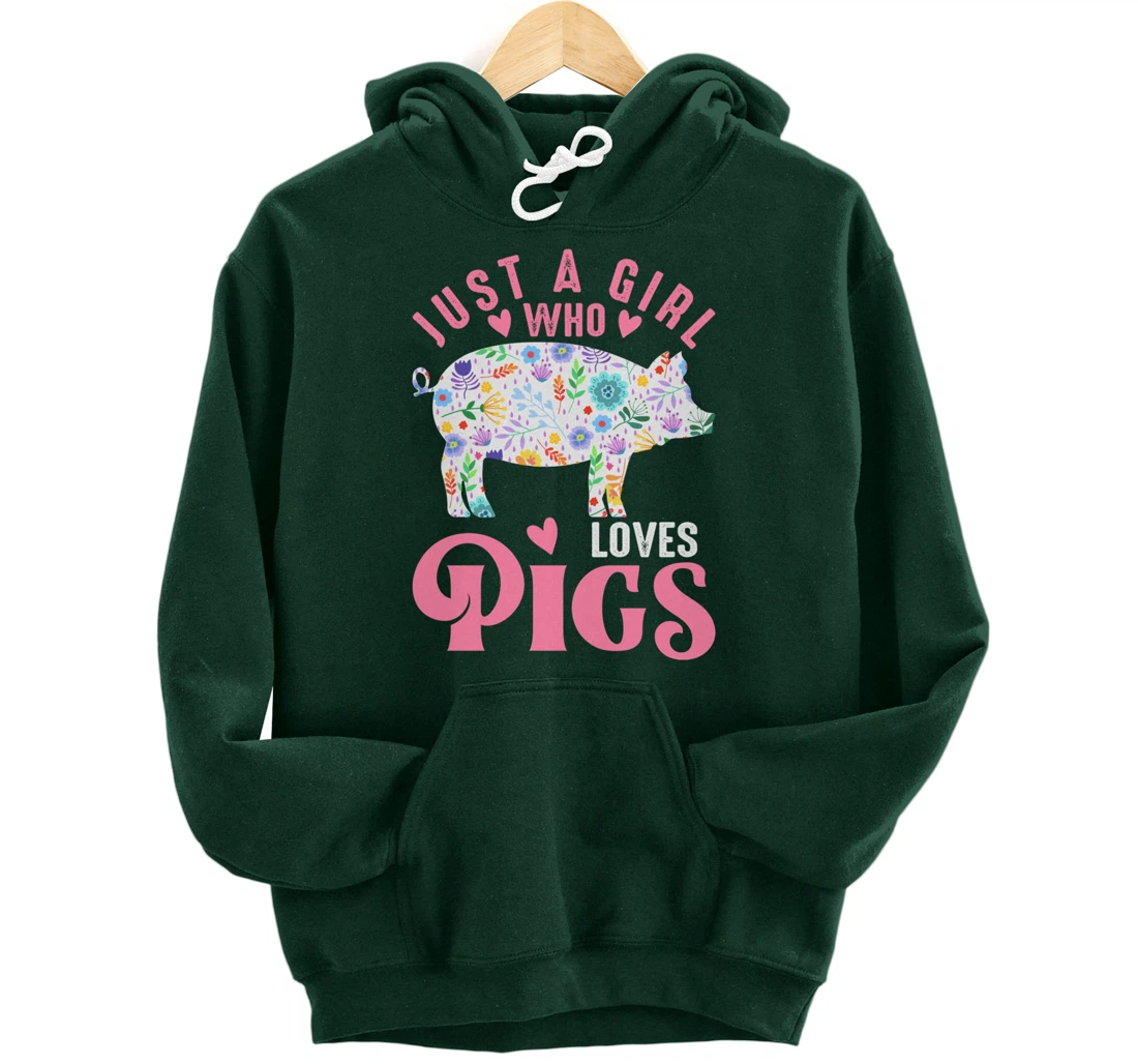 Just a Girl Who Loves Pigs Pullover Hoodie