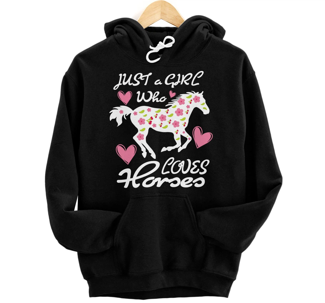 Just a Girl Who Loves Horses - Cute Riding Pony Horse Lovers Pullover Hoodie