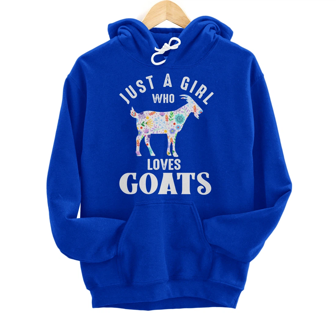 Just a Girl Who Loves Goats Pullover Hoodie