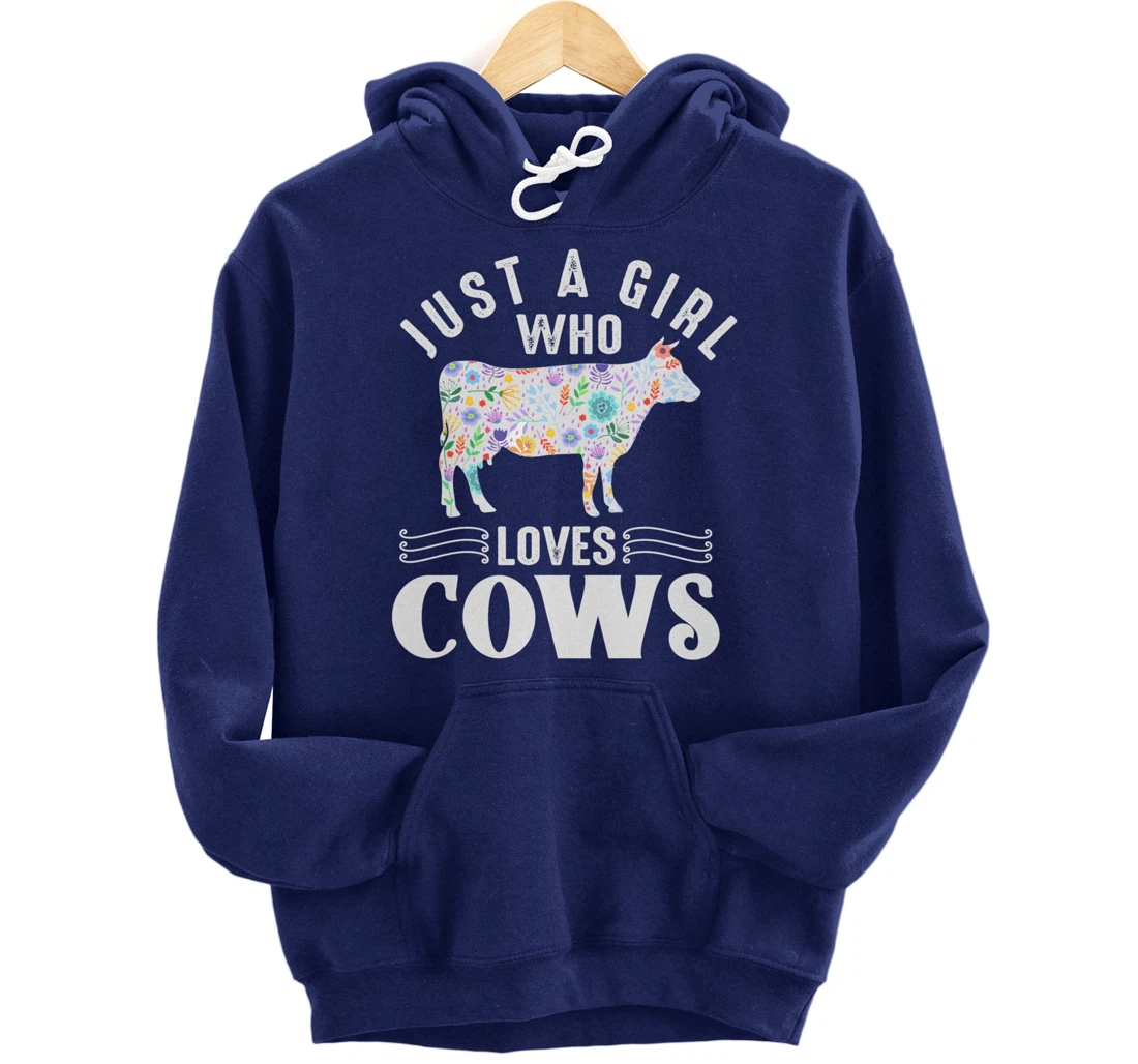 Just a Girl Who Loves Cows Pullover Hoodie