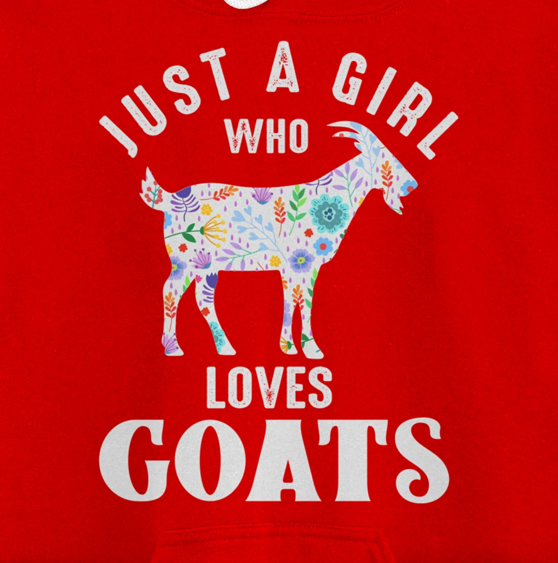 Just a Girl Who Loves Goats Pullover Hoodie