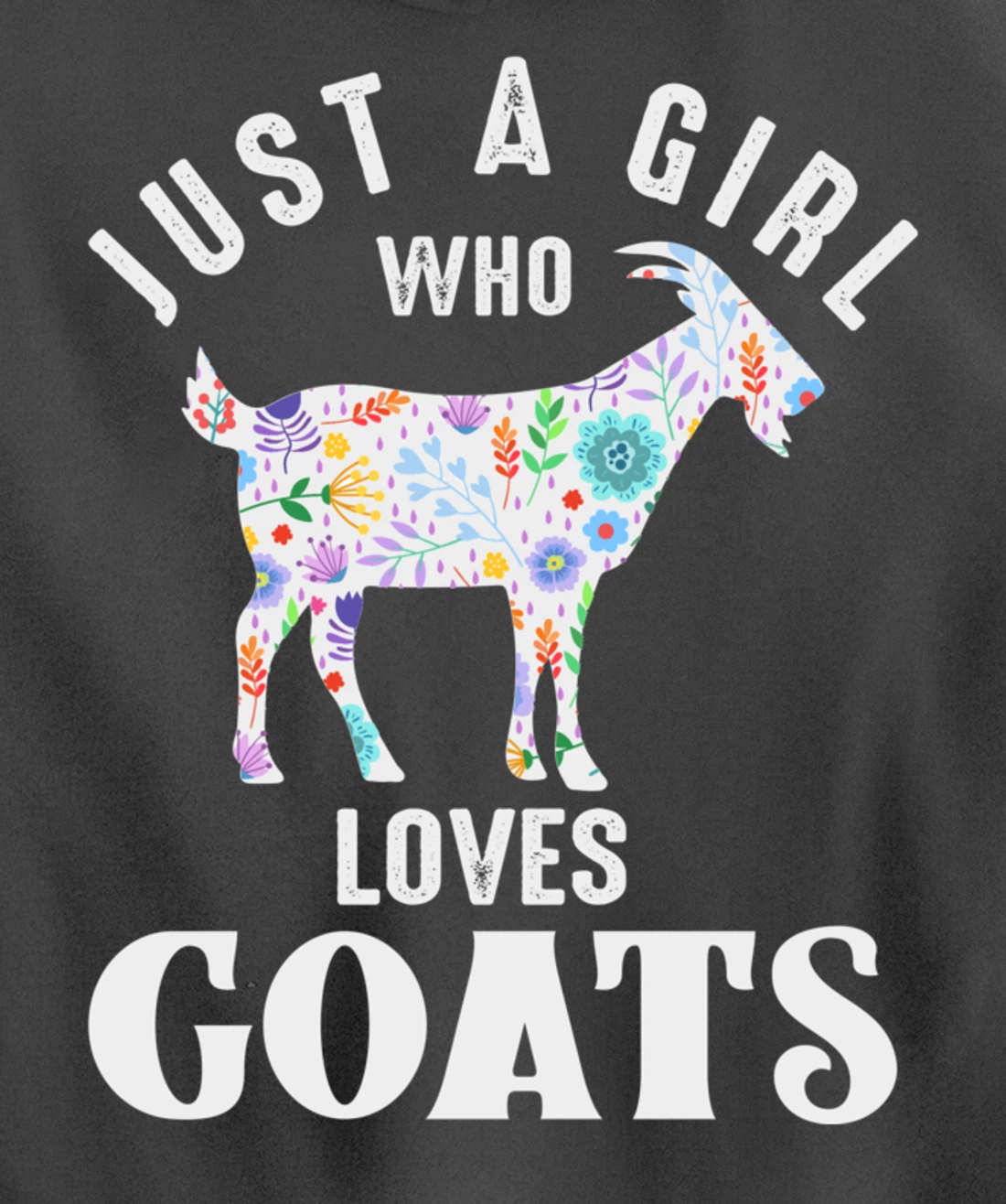 Just a Girl Who Loves Goats Pullover Hoodie