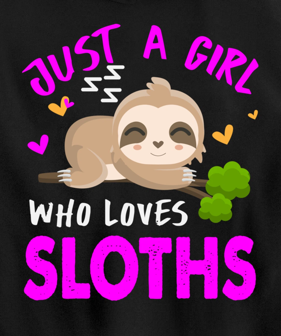 Just a Girl Who Loves Sloths Pullover Hoodie