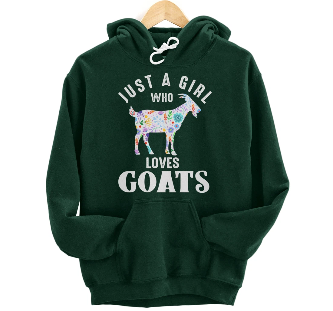 Just a Girl Who Loves Goats Pullover Hoodie