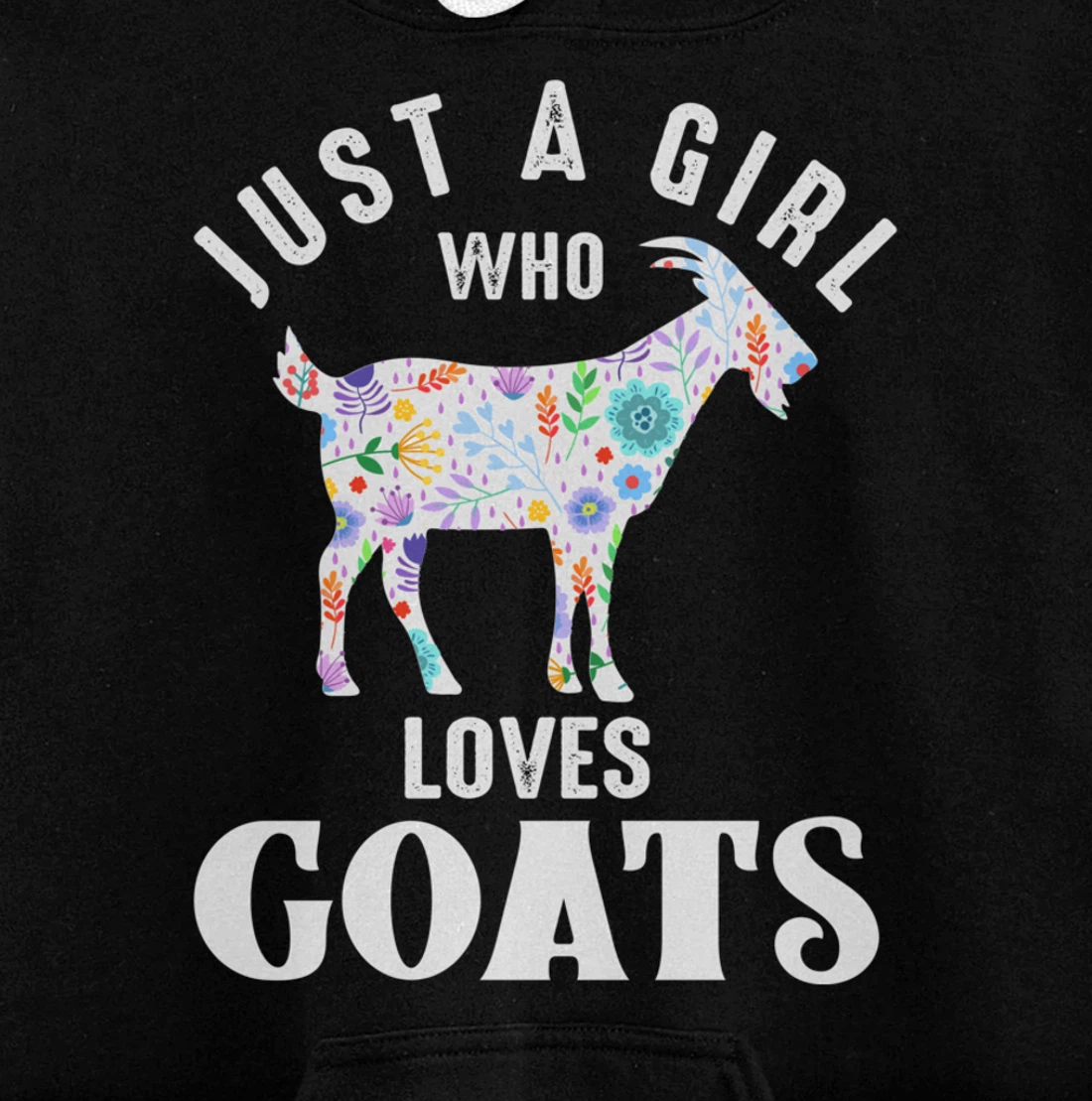 Just a Girl Who Loves Goats Pullover Hoodie