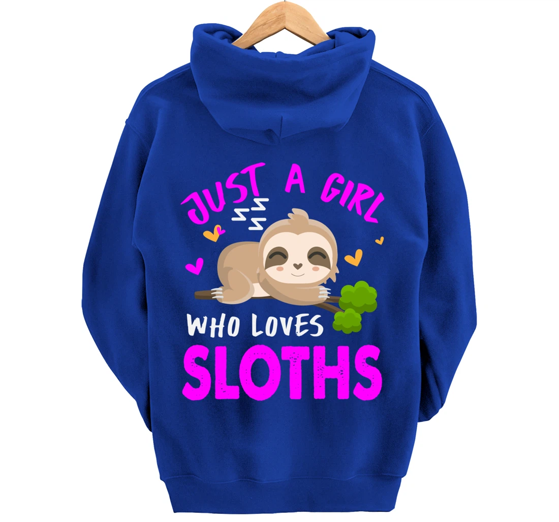 Just a Girl Who Loves Sloths Pullover Hoodie
