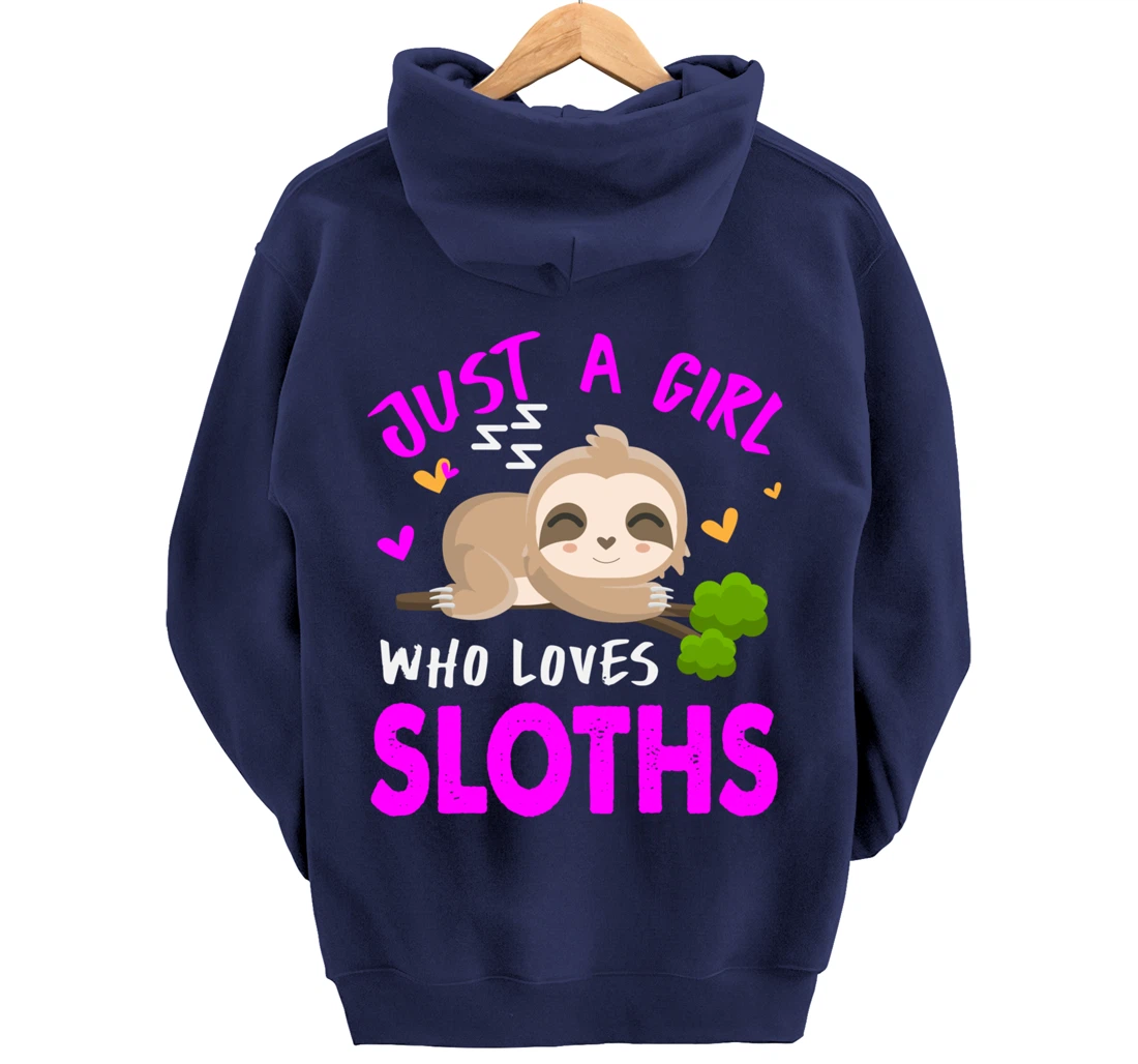 Just a Girl Who Loves Sloths Pullover Hoodie