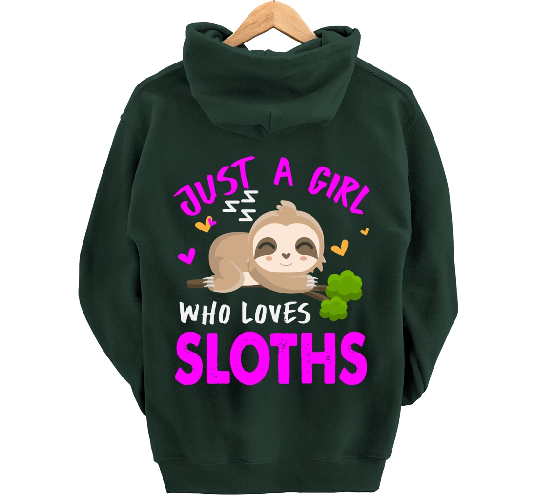 Just a Girl Who Loves Sloths Pullover Hoodie