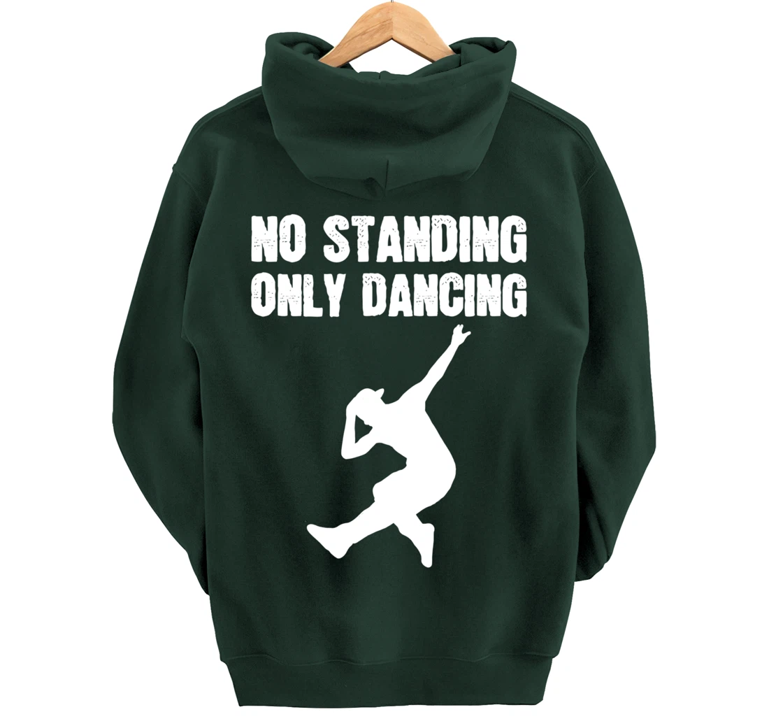 Only Dancing Talented Person Pullover Hoodie