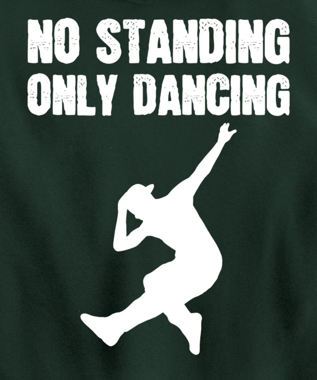 Only Dancing Talented Person Pullover Hoodie