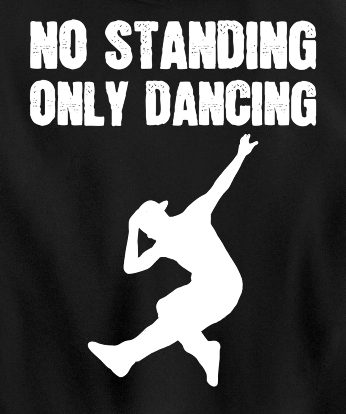 Only Dancing Talented Person Pullover Hoodie