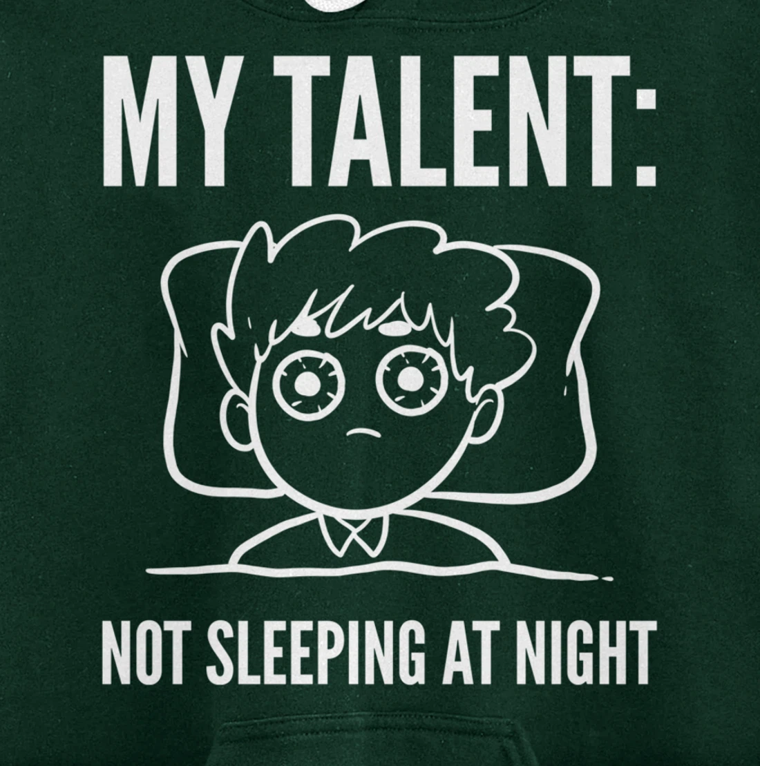 My Talent Insomniac person Pullover Hoodie