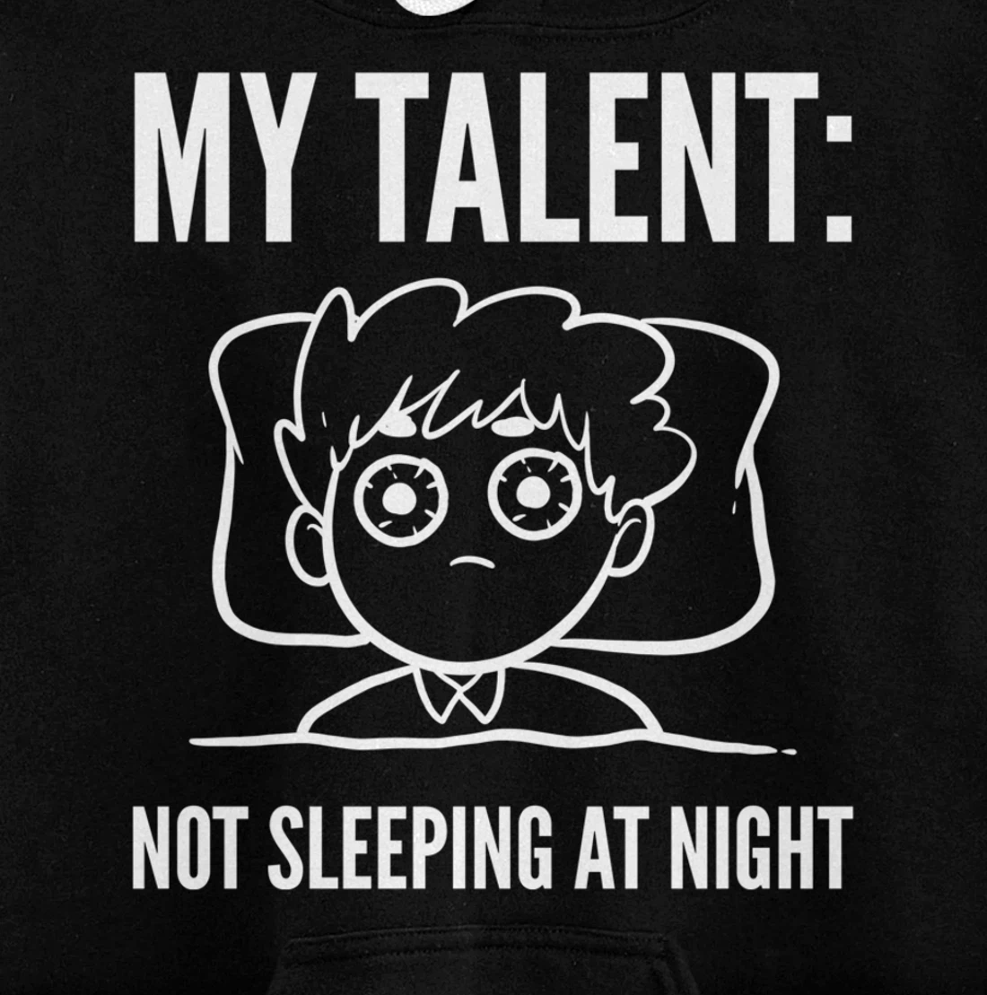 My Talent Insomniac person Pullover Hoodie
