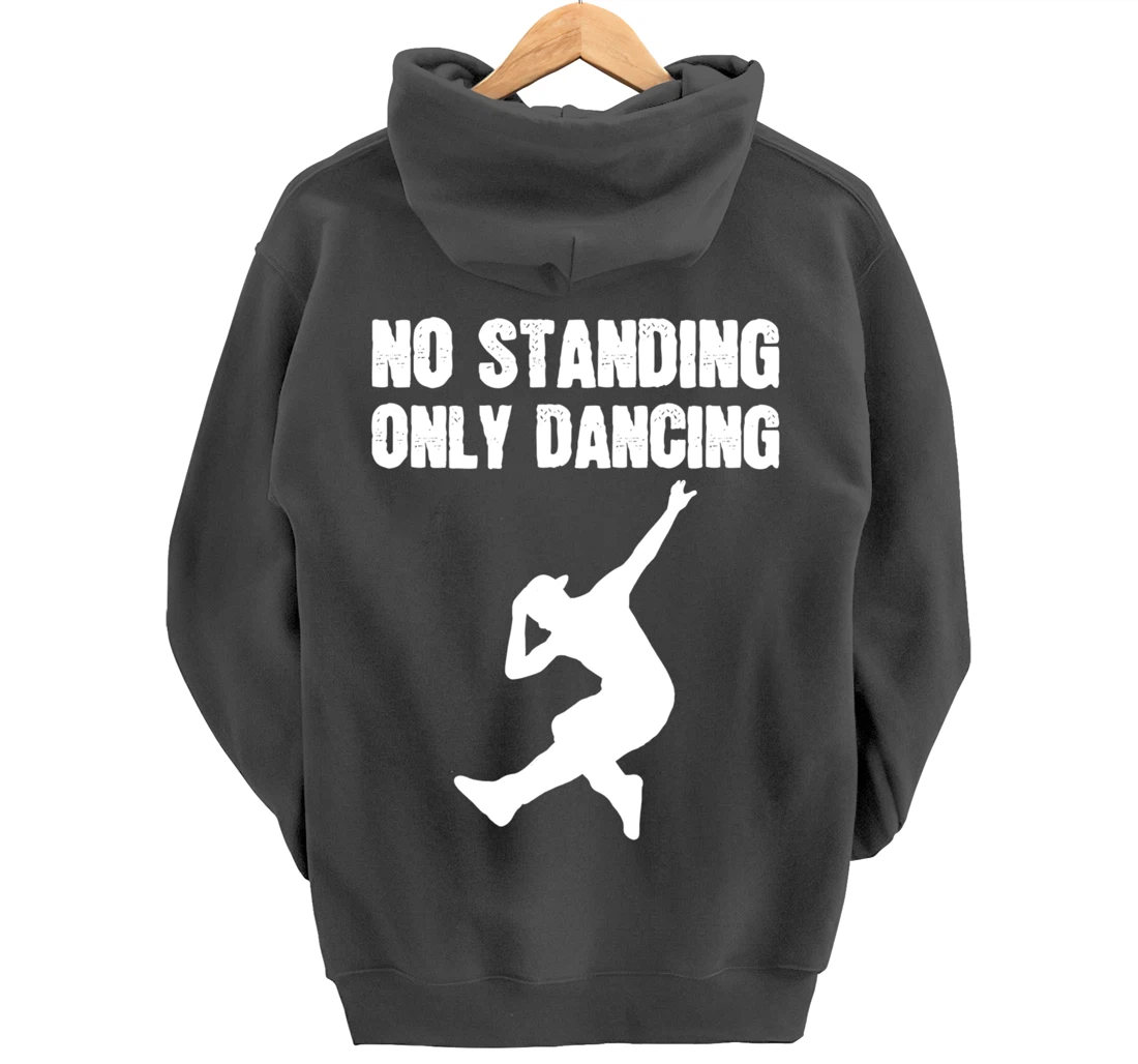 Only Dancing Talented Person Pullover Hoodie