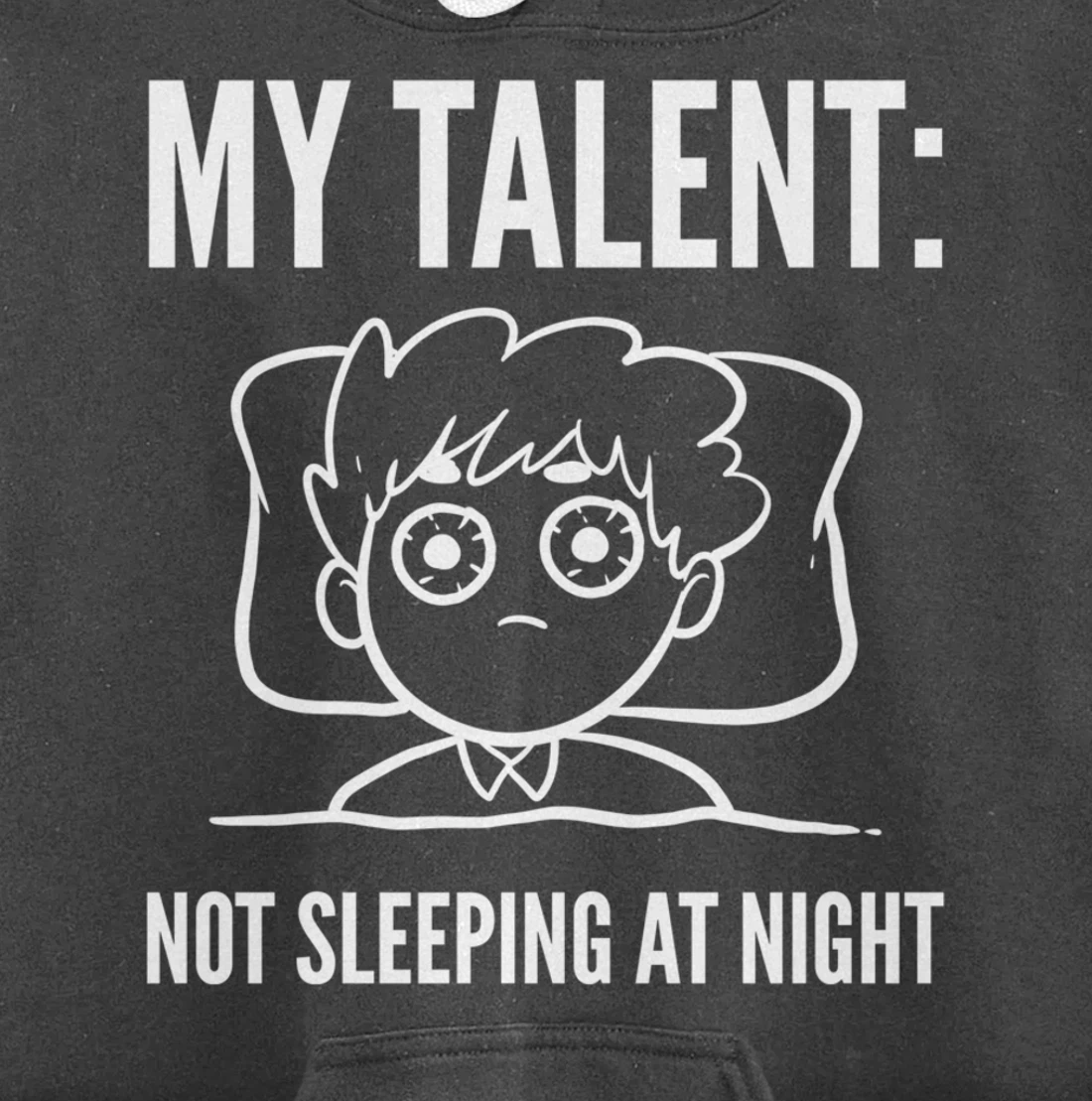 My Talent Insomniac person Pullover Hoodie