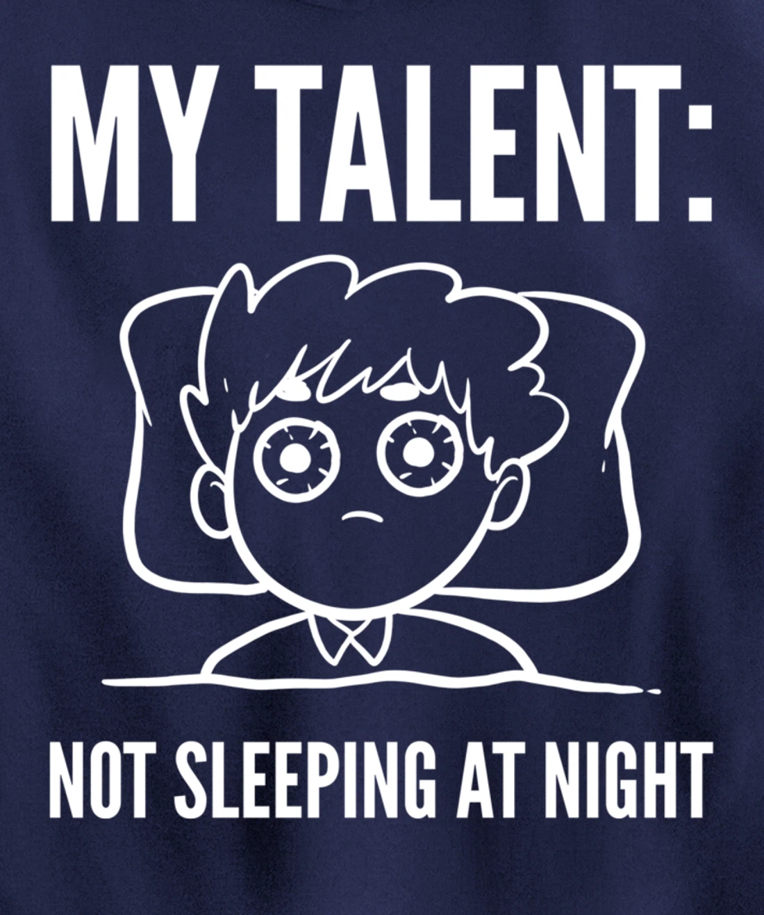 My Talent Insomniac person Pullover Hoodie