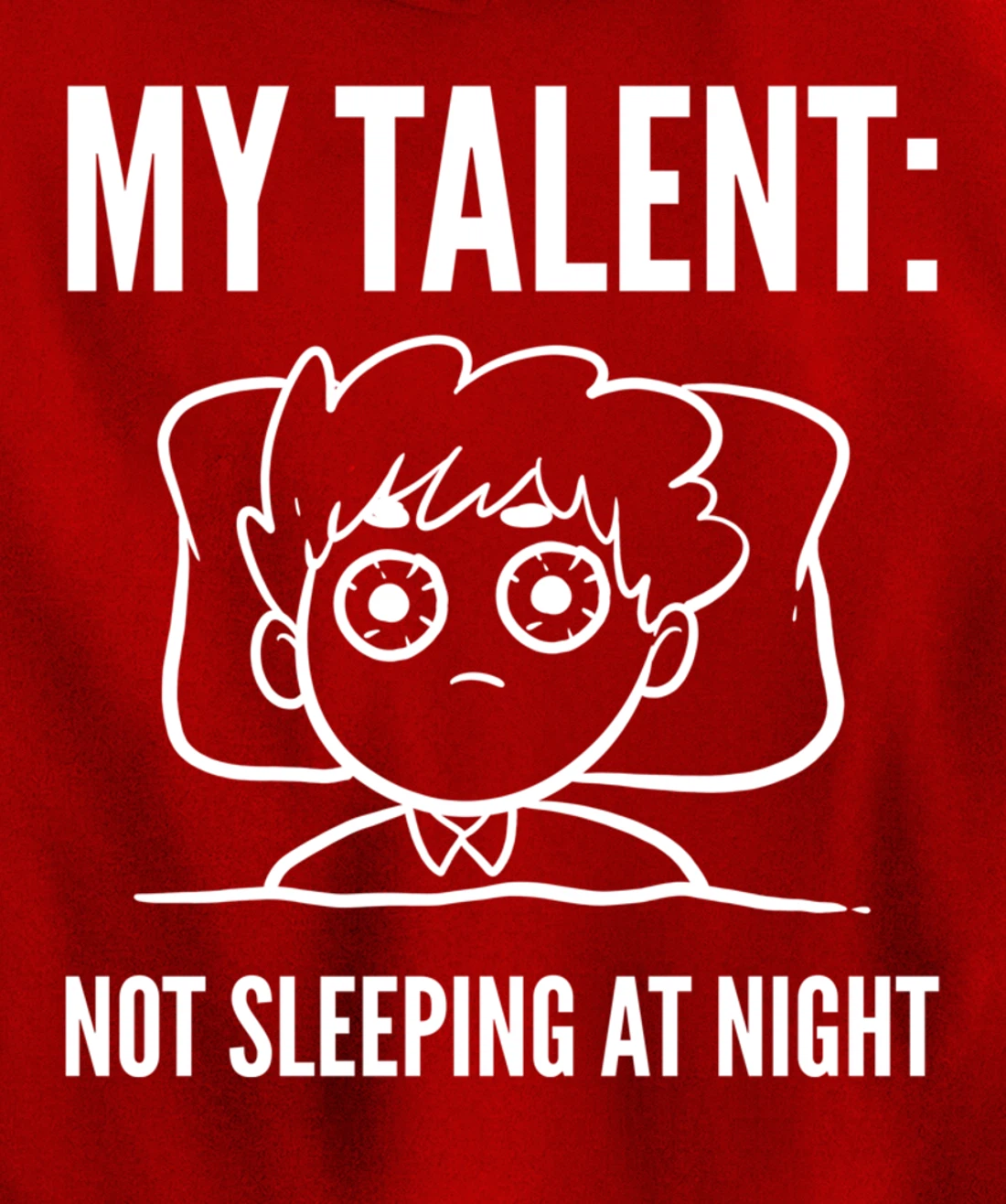 My Talent Insomniac person Pullover Hoodie