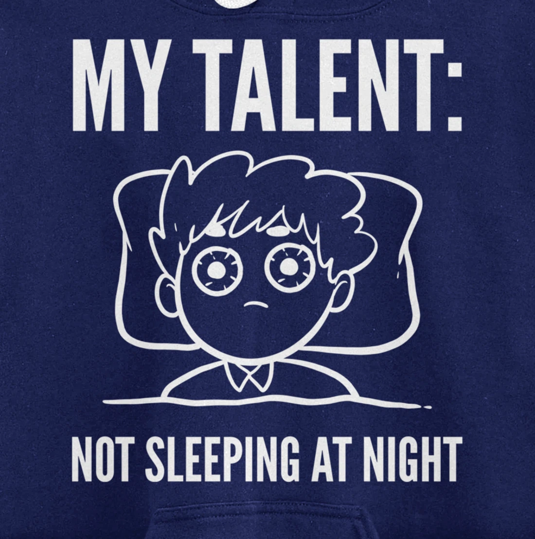 My Talent Insomniac person Pullover Hoodie