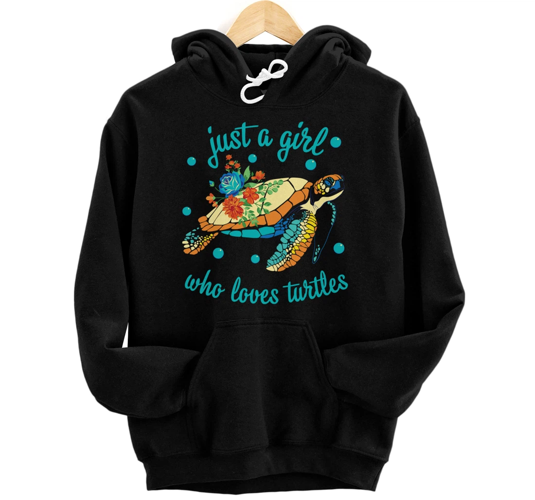 Just a Girl Who Loves Turtles - Sea Turtle Lover Pullover Hoodie