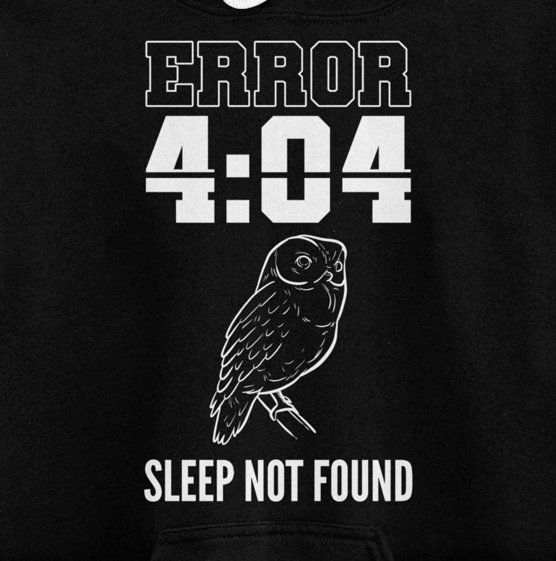 Error Sleep Shift Worker Graveyard Pullover Hoodie