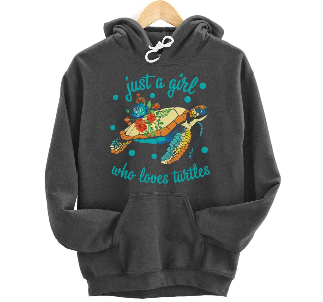 Just a Girl Who Loves Turtles - Sea Turtle Lover Pullover Hoodie