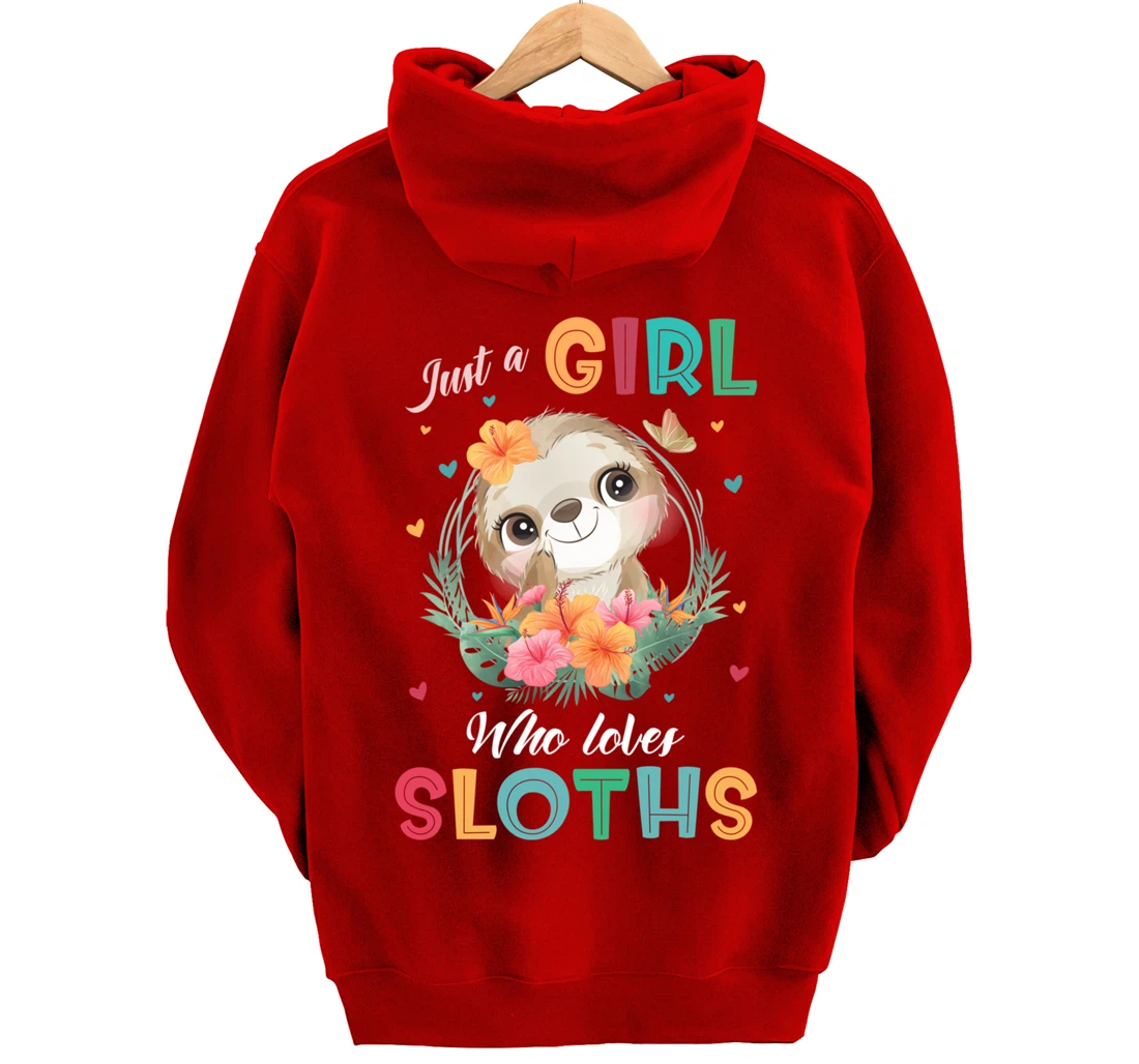 Just a Girl Who Loves Sloths Pullover Hoodie