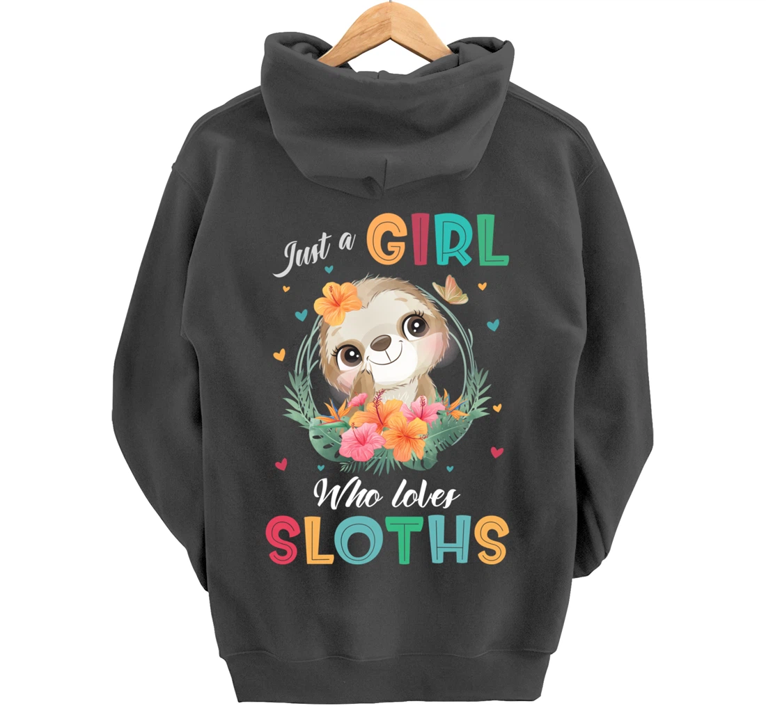 Just a Girl Who Loves Sloths Pullover Hoodie