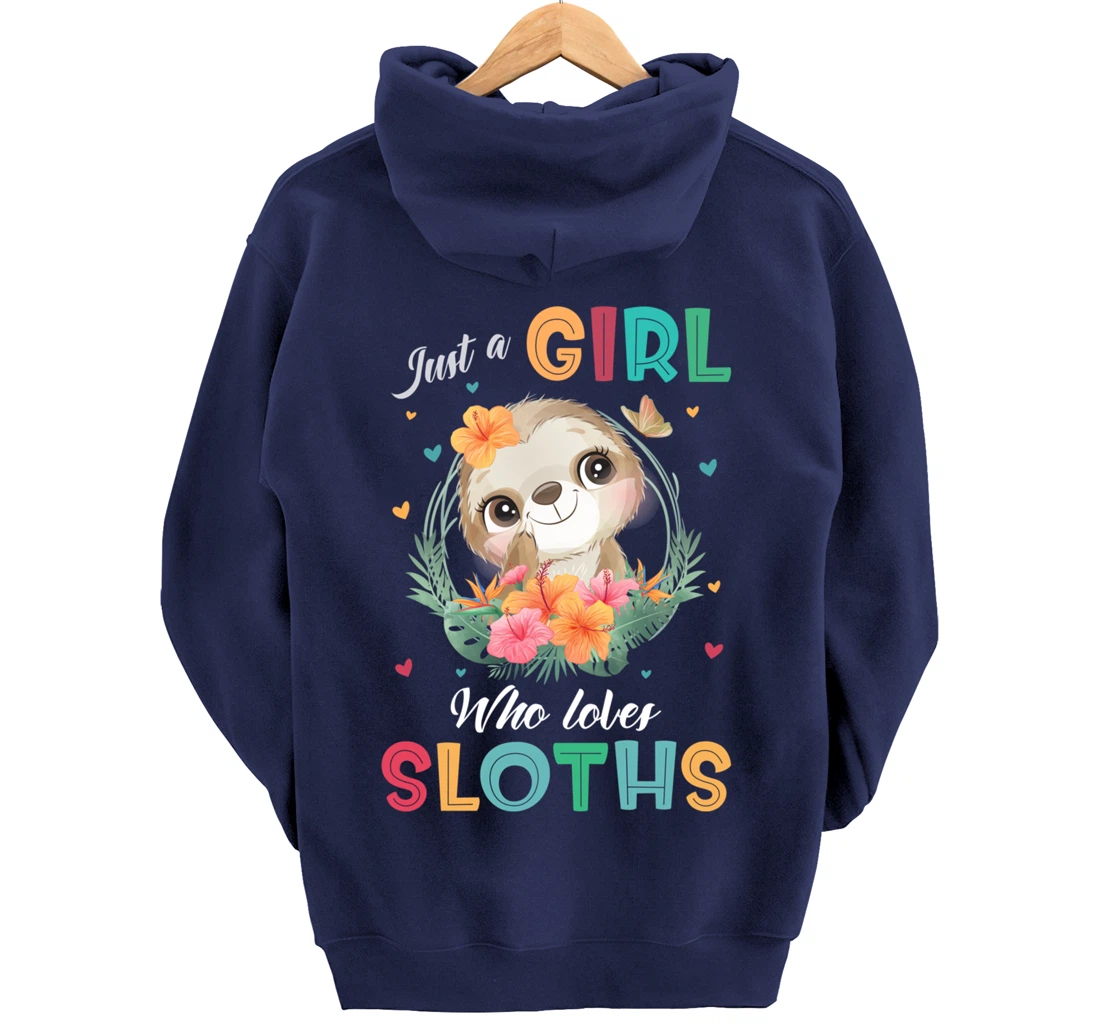 Just a Girl Who Loves Sloths Pullover Hoodie