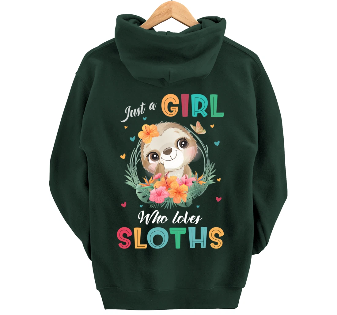 Just a Girl Who Loves Sloths Pullover Hoodie