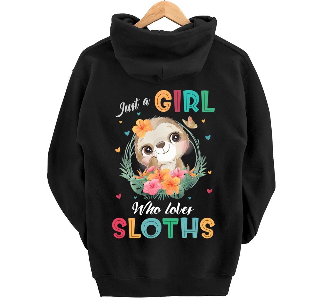 Just a Girl Who Loves Sloths Pullover Hoodie