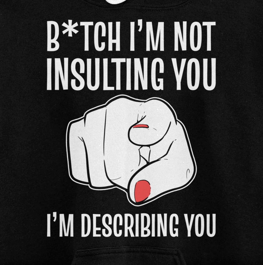 I'm describing you Strong Personality Pullover Hoodie