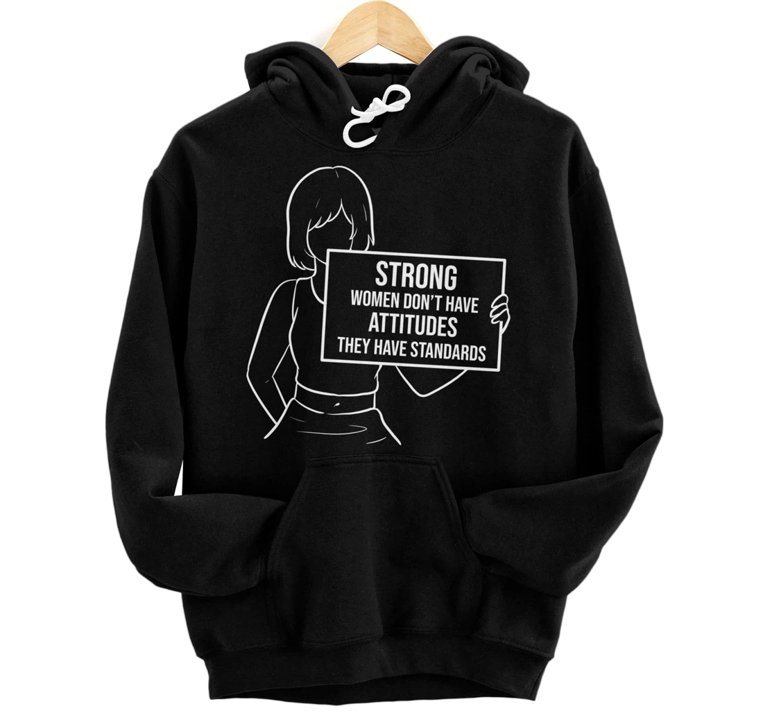 They have standards Brave or Independent Person Pullover Hoodie